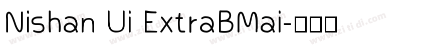 Nishan Ui ExtraBMai字体转换